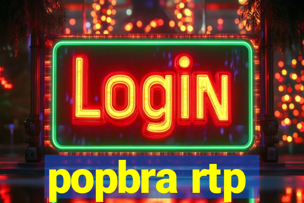 popbra rtp